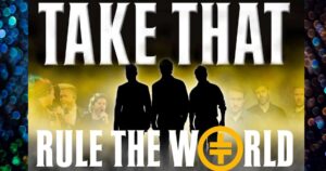 Take That - Rule the World